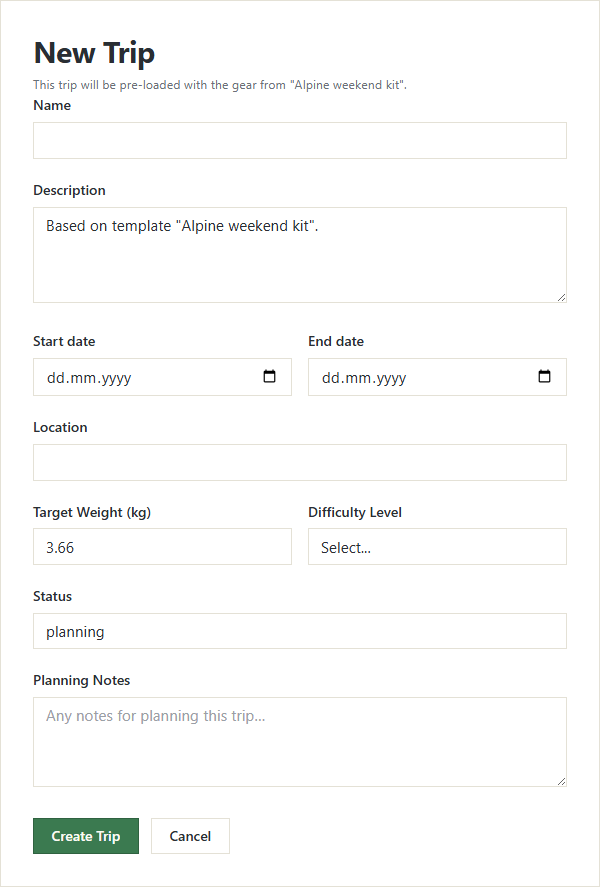 The new-trip form opened from a pack card, with the pre-loaded note at the top, an empty name and the target weight already filled in.